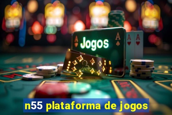 n55 plataforma de jogos